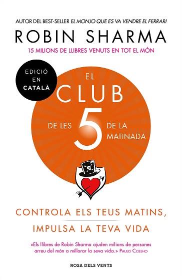 CLUB DE LES 5 DE LA MATINADA, EL | 9788417444396 | SHARMA, ROBIN | Llibreria Aqualata | Comprar llibres en català i castellà online | Comprar llibres Igualada