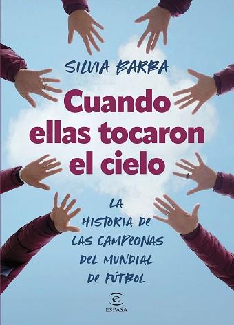 CUANDO ELLAS TOCARON EL CIELO | 9788467072297 | BARBA, SILVIA | Llibreria Aqualata | Comprar llibres en català i castellà online | Comprar llibres Igualada