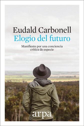 ELOGIO DEL FUTURO | 9788416601691 | CARBONELL, EUDALD | Llibreria Aqualata | Comprar llibres en català i castellà online | Comprar llibres Igualada