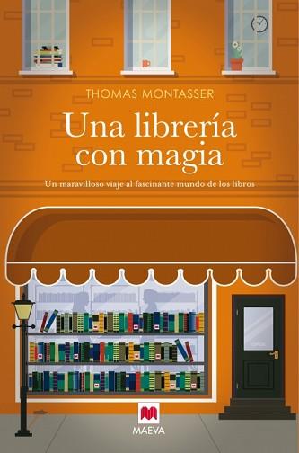 UNA LIBRERÍA CON MAGIA | 9788416363636 | MONTASSER, THOMAS | Llibreria Aqualata | Comprar llibres en català i castellà online | Comprar llibres Igualada