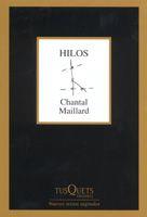 HILOS (MARGINALES 243) | 9788483103838 | MAILLARD, CHANTAL | Llibreria Aqualata | Comprar llibres en català i castellà online | Comprar llibres Igualada