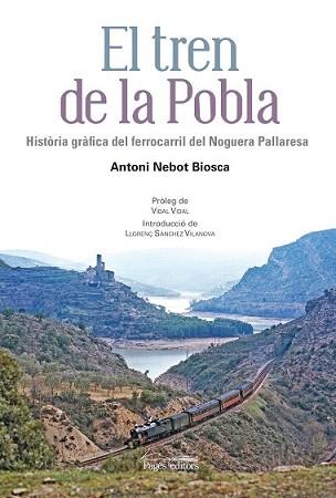 TREN DE LA POBLA, EL | 9788499755472 | NEBOT BIOSCA, ANTONI | Llibreria Aqualata | Comprar llibres en català i castellà online | Comprar llibres Igualada