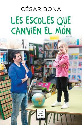 ESCOLES QUE CANVIEN EL MÓN, LES | 9788417444730 | BONA, CÉSAR | Llibreria Aqualata | Comprar llibres en català i castellà online | Comprar llibres Igualada