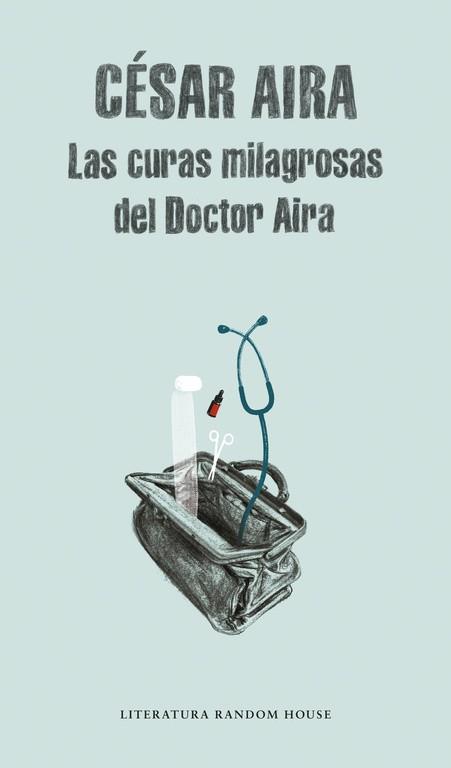 CURAS MILAGROSAS DEL DOCTOR AIRA, LAS (MONDADORI 295) | 9788439701545 | AIRA, CESAR | Llibreria Aqualata | Comprar llibres en català i castellà online | Comprar llibres Igualada