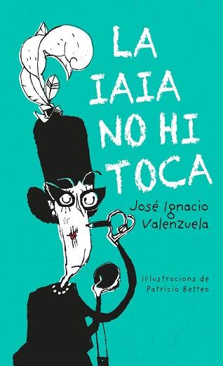 IAIA NO HI TOCA, LA | 9788416490486 | VALENZUELA, JOSÉ IGNACIO | Llibreria Aqualata | Comprar llibres en català i castellà online | Comprar llibres Igualada