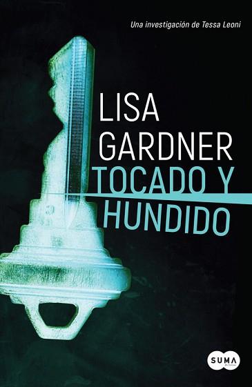 TOCADO Y HUNDIDO (TESSA LEONI 3) | 9788491292456 | GARDNER, LISA | Llibreria Aqualata | Comprar llibres en català i castellà online | Comprar llibres Igualada