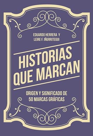 HISTORIAS QUE MARCAN | 9788425230776 | HERRERA FERNÁNDEZ, EDUARDO / FERNÁNDEZ IÑURRITEGUI, LEIRE | Llibreria Aqualata | Comprar llibres en català i castellà online | Comprar llibres Igualada