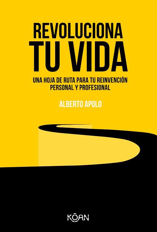 REVOLUCIONA TU VIDA | 9788418223389 | APOLO, ALBERTO | Llibreria Aqualata | Comprar llibres en català i castellà online | Comprar llibres Igualada