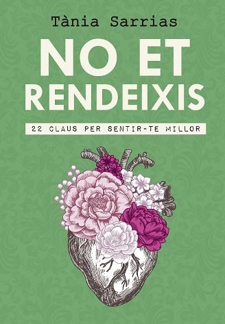 NO ET RENDEIXIS | 9788417214647 | SARRIAS NÚÑEZ, TÀNIA | Llibreria Aqualata | Comprar llibres en català i castellà online | Comprar llibres Igualada
