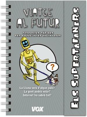 SUPERTAFANERS  / VIATGE AL FUTUR | 9788499742922 | VOX EDITORIAL | Llibreria Aqualata | Comprar llibres en català i castellà online | Comprar llibres Igualada