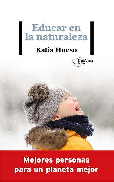 EDUCAR EN LA NATURALEZA | 9788418285936 | HUESO, KATIA | Llibreria Aqualata | Comprar llibres en català i castellà online | Comprar llibres Igualada