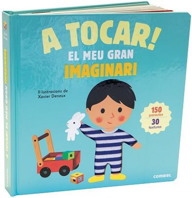A TOCAR! EL MEU GRAN IMAGINARI | 9788491012757 | Llibreria Aqualata | Comprar libros en catalán y castellano online | Comprar libros Igualada