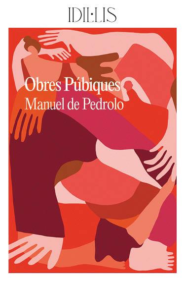 OBRES PÚBIQUES | 9788412676655 | DE PEDROLO, MANUEL | Llibreria Aqualata | Comprar llibres en català i castellà online | Comprar llibres Igualada