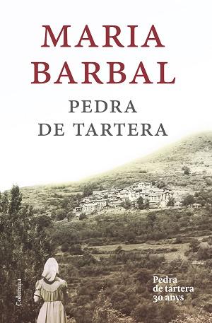 PEDRA DE TARTERA (EDICIÓ COMMEMORATIVA) | 9788466420020 | BARBAL, MARIA | Llibreria Aqualata | Comprar llibres en català i castellà online | Comprar llibres Igualada