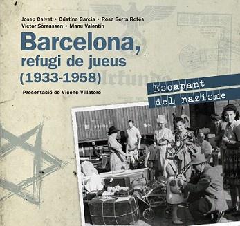 BARCELONA, REFUGI DE JUEUS (1933-1958) | 9788416139545 | AUTORS, DIVERSOS | Llibreria Aqualata | Comprar llibres en català i castellà online | Comprar llibres Igualada