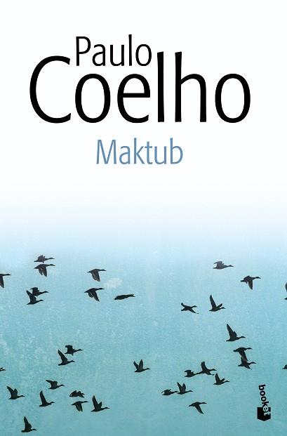MAKTUB | 9788408131908 | COELHO, PAULO  | Llibreria Aqualata | Comprar llibres en català i castellà online | Comprar llibres Igualada