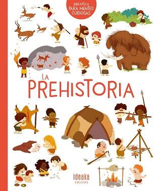 PREHISTORIA, LA | 9788414016640 | BENOIST, CÉCILE | Llibreria Aqualata | Comprar llibres en català i castellà online | Comprar llibres Igualada
