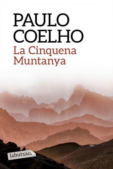 CINQUENA MUNTANYA, LA | 9788499309859 | COELHO, PAULO | Llibreria Aqualata | Comprar llibres en català i castellà online | Comprar llibres Igualada