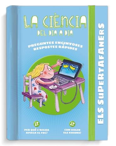 CIÈNCIA DEL DIA A DIA, LA (ELS SUPERTAFANERS) | 9788499743813 | VOX EDITORIAL | Llibreria Aqualata | Comprar llibres en català i castellà online | Comprar llibres Igualada