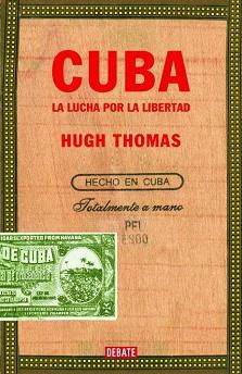 CUBA. LA LUCHA POR LA LIBERTAD | 9788483069035 | THOMAS, HUGH | Llibreria Aqualata | Comprar llibres en català i castellà online | Comprar llibres Igualada