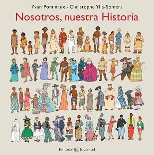 NOSOTROS, NUESTRA HISTORIA | 9788426143556 | POMMAUX, YVAN/YLLA-SOMERS, CHRISTOPHE | Llibreria Aqualata | Comprar llibres en català i castellà online | Comprar llibres Igualada
