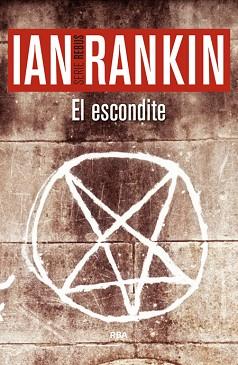 ESCONDITE, EL | 9788490564981 | RANKIN, IAN | Llibreria Aqualata | Comprar libros en catalán y castellano online | Comprar libros Igualada