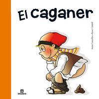 CAGANER, EL | 9788424631949 | CANYELLES, ANNA / CALAFELL, ROSER | Llibreria Aqualata | Comprar llibres en català i castellà online | Comprar llibres Igualada
