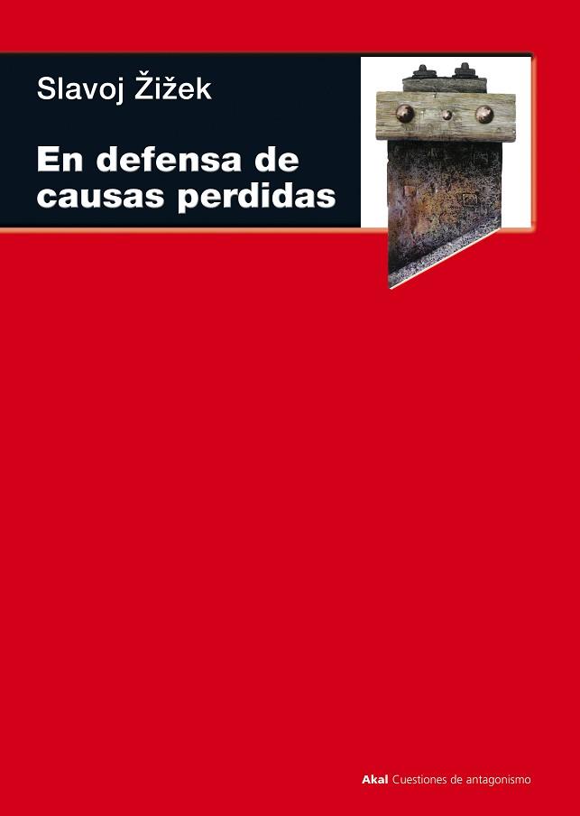 EN DEFENSA DE LAS CAUSAS PERDIDAS | 9788446029571 | ZIZEK, SLAVOJ | Llibreria Aqualata | Comprar libros en catalán y castellano online | Comprar libros Igualada