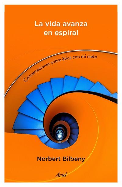 VIDA AVANZA EN ESPIRAL, LA | 9788434423152 | BILBENY, NORBERT  | Llibreria Aqualata | Comprar libros en catalán y castellano online | Comprar libros Igualada