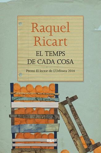 TEMPS DE CADA COSA, EL | 9788482647296 | RICART LEAL, RAQUEL | Llibreria Aqualata | Comprar llibres en català i castellà online | Comprar llibres Igualada