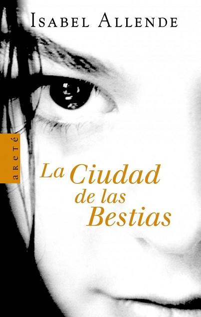CIUDAD DE LAS BESTIAS, LA (ARETE) | 9788401341663 | ALLENDE, ISABEL | Llibreria Aqualata | Comprar llibres en català i castellà online | Comprar llibres Igualada