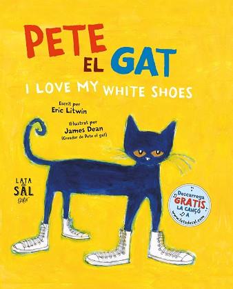 PETE, EL GAT. I LOVE MY WHITE SHOES | 9788494564710 | LITWIN, ERIC | Llibreria Aqualata | Comprar llibres en català i castellà online | Comprar llibres Igualada