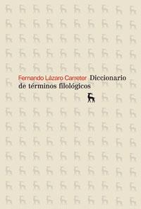 DICCIONARIO DE TERMINOS FILOLOGICOS (NBRH 4) | 9788424900427 | LAZARO CARRETER, FERNANDO | Llibreria Aqualata | Comprar libros en catalán y castellano online | Comprar libros Igualada