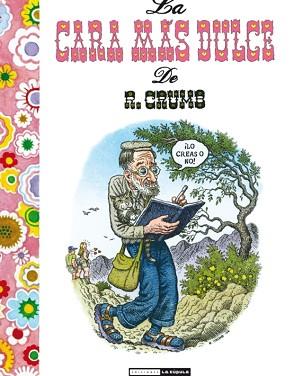 CARA MAS DULCE DE R. CRUMB, LA | 9788478339204 | CRUMB, ROBERT | Llibreria Aqualata | Comprar libros en catalán y castellano online | Comprar libros Igualada