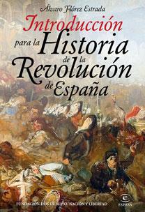 HISTORIA DE LA REVOLUCION DE ESPAÑA | 9788467032086 | FLOEZ ESTRADA, ALVARO | Llibreria Aqualata | Comprar libros en catalán y castellano online | Comprar libros Igualada