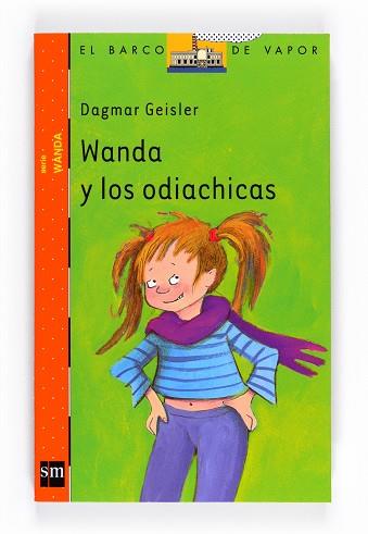 WANDA Y LOS ODIACHICAS (B.V. NARANJA 3) | 9788467548006 | GEISLER, DAGMAR | Llibreria Aqualata | Comprar llibres en català i castellà online | Comprar llibres Igualada