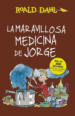 MARAVILLOSA MEDICINA DE JORGE, LA (ALFAGUARA CLÁSICOS) | 9788420483184 | DAHL, ROALD | Llibreria Aqualata | Comprar llibres en català i castellà online | Comprar llibres Igualada