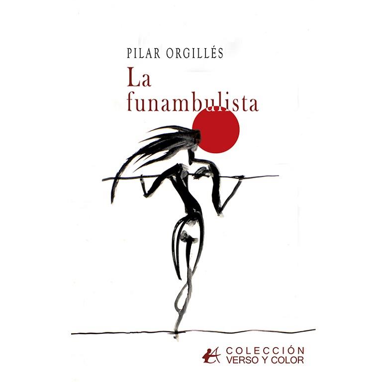 FUNAMBULISTA, LA | 9788419748843 | ORGILLÉS,PILAR | Llibreria Aqualata | Comprar llibres en català i castellà online | Comprar llibres Igualada