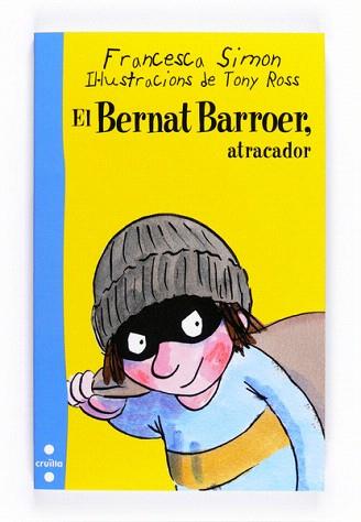 BERNAT BARROER. ATRACADOR, EL (BERNAT BARROER 17) | 9788466125970 | SIMON, FRANCESCA / ROSS, TONY | Llibreria Aqualata | Comprar llibres en català i castellà online | Comprar llibres Igualada