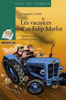 VACANCES D'EN FELIP MARLOT, LES | 9788448931322 | CARBÓ, JOAQUIM | Llibreria Aqualata | Comprar libros en catalán y castellano online | Comprar libros Igualada