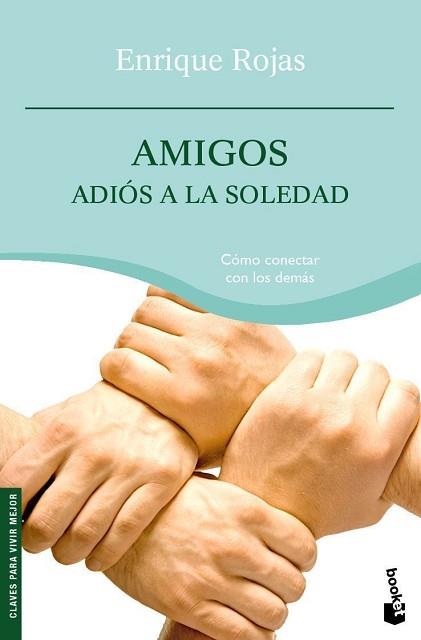 AMIGOS ADIOS A LA SOLEDAD (BOOKET 4122) | 9788484608424 | ROJAS, ENRIQUE | Llibreria Aqualata | Comprar libros en catalán y castellano online | Comprar libros Igualada