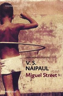 MIGUEL STREET (CONTEMPORANEA 340/8) | 9788483463499 | NAIPAUL, V.S. | Llibreria Aqualata | Comprar libros en catalán y castellano online | Comprar libros Igualada