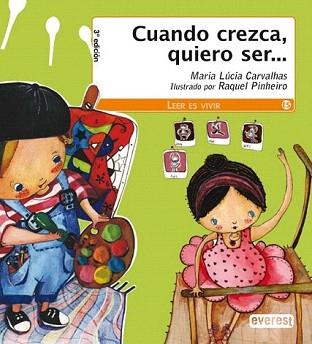 CUANDO CREZCA QUIERO SER... | 9788444142586 | CARVALHAS, MARIA LUCIA | Llibreria Aqualata | Comprar llibres en català i castellà online | Comprar llibres Igualada