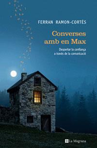 CONVERSES AMB EN MAX  (ORIGENS AUTOAJUDA 1) | 9788498671278 | RAMON-CORTES, FERRAN | Llibreria Aqualata | Comprar llibres en català i castellà online | Comprar llibres Igualada