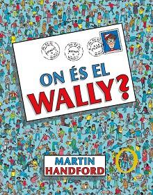 ON ÉS EL WALLY? (COL·LECCIÓ ON ÉS WALLY?) | 9788419048189 | HANDFORD, MARTIN | Llibreria Aqualata | Comprar libros en catalán y castellano online | Comprar libros Igualada