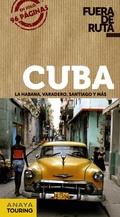 CUBA  (FUERA DE RUTA) ED. 2013 | 9788499355313 | HERNÁNDEZ COLORADO, ARANTXA | Llibreria Aqualata | Comprar llibres en català i castellà online | Comprar llibres Igualada