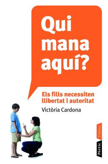 QUI MANA AQUI? | 9788498091106 | CARDONA, VICTORIA | Llibreria Aqualata | Comprar libros en catalán y castellano online | Comprar libros Igualada