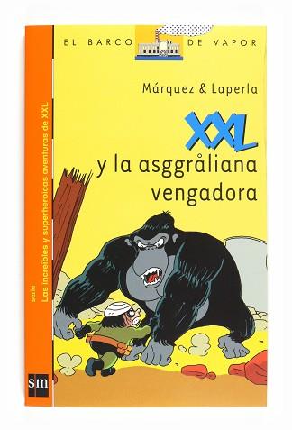 XXL Y LA ASGGRALIANA VENGADORA (XXL 5 BVN) | 9788467540161 | MARQUEZ / LAPERLA | Llibreria Aqualata | Comprar llibres en català i castellà online | Comprar llibres Igualada