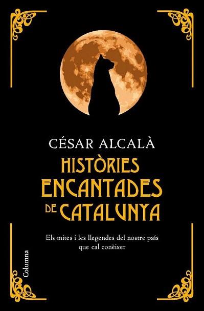 HISTORIES ENCANTADES DE CATALUNYA | 9788466410670 | ALCALA, CESAR | Llibreria Aqualata | Comprar llibres en català i castellà online | Comprar llibres Igualada
