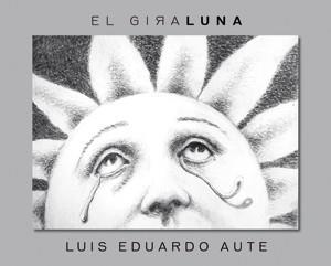 GIRALUNA, EL (ALBUM ILUSTRADO) | 9788424640637 | AUTE, LUIS EDUARDO | Llibreria Aqualata | Comprar libros en catalán y castellano online | Comprar libros Igualada